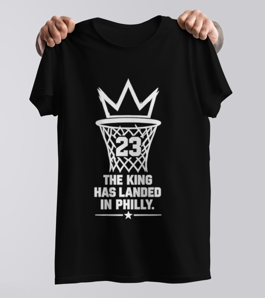 23 The King Has Landed In Philly T-Shirt