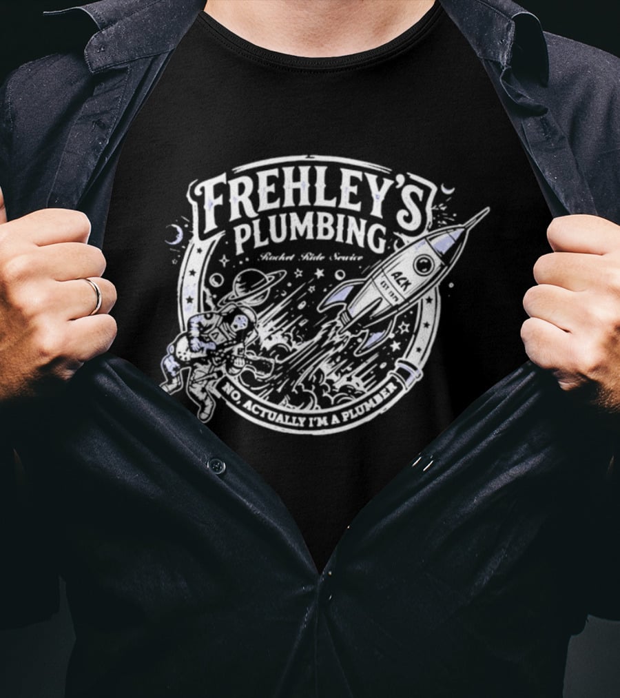 Frehley's Plumbing Rocket Ride Service No Actually I'm A Plumber Retro Space T-Shirt