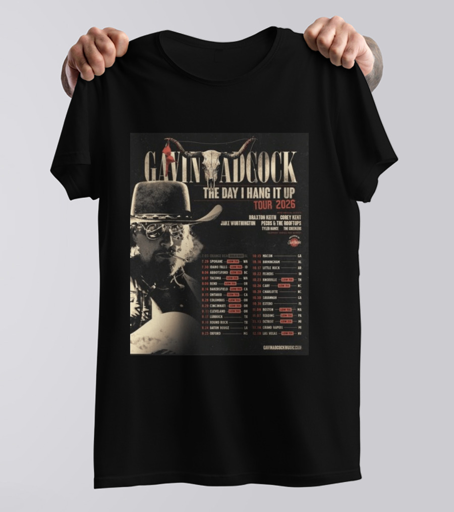 Gavin Adcock The Day I Hang It Up Tour 2026 Braxton Keith Corey Kent Jake Worthington Concert Dates And Locations T-Shirt