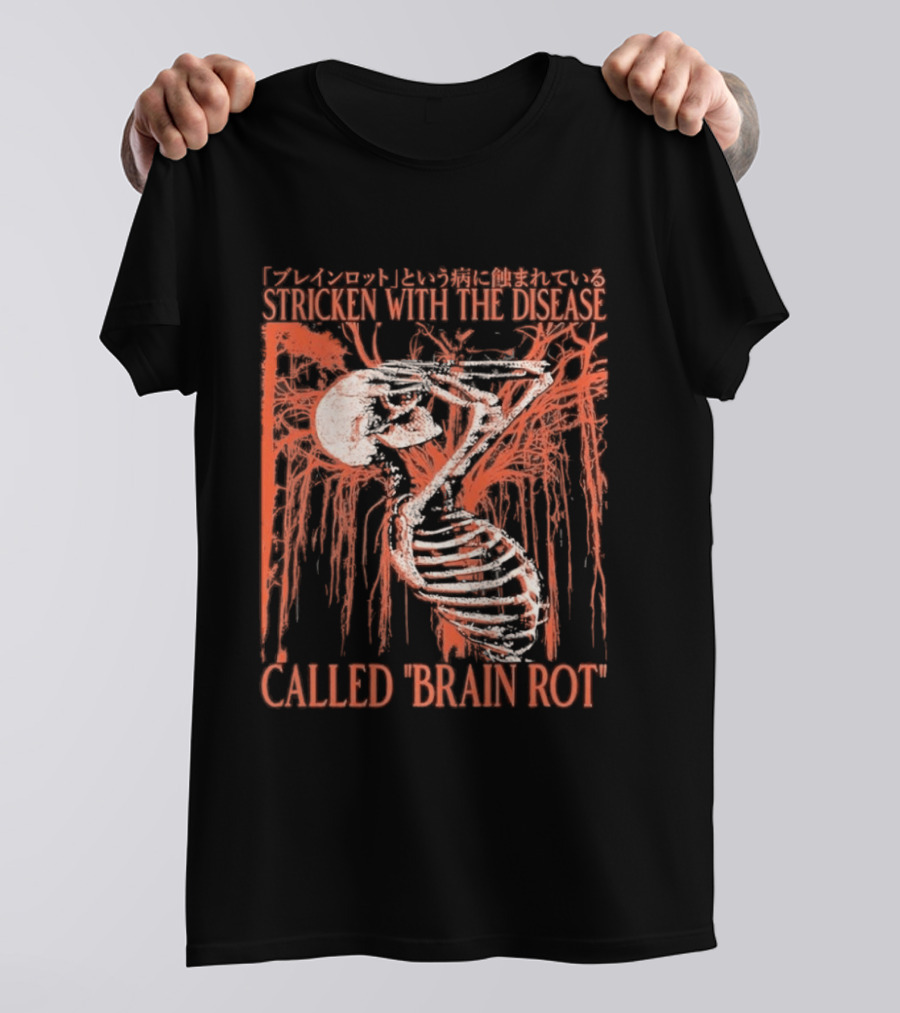 Stricken With The Disease Called Brain Rot Skeleton Japanese Text Skeleton Tree T-Shirt