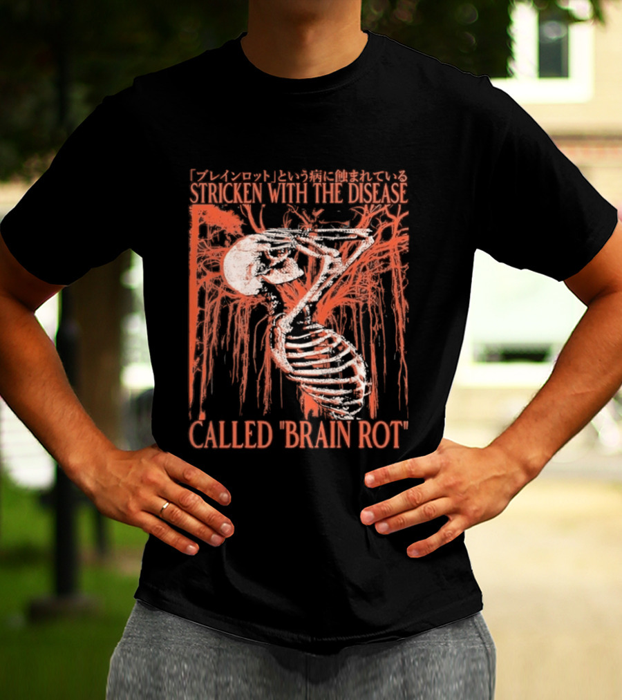 Stricken With The Disease Called Brain Rot Skeleton Japanese Text Skeleton Tree T-Shirt