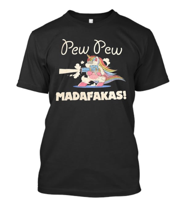 Pew Pew Madafakas Distressed Unicorn Funny Meme T-Shirt