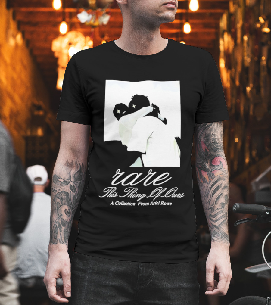 Rare This Thing Of Ours A Collection From Ariel Rowe T-Shirt