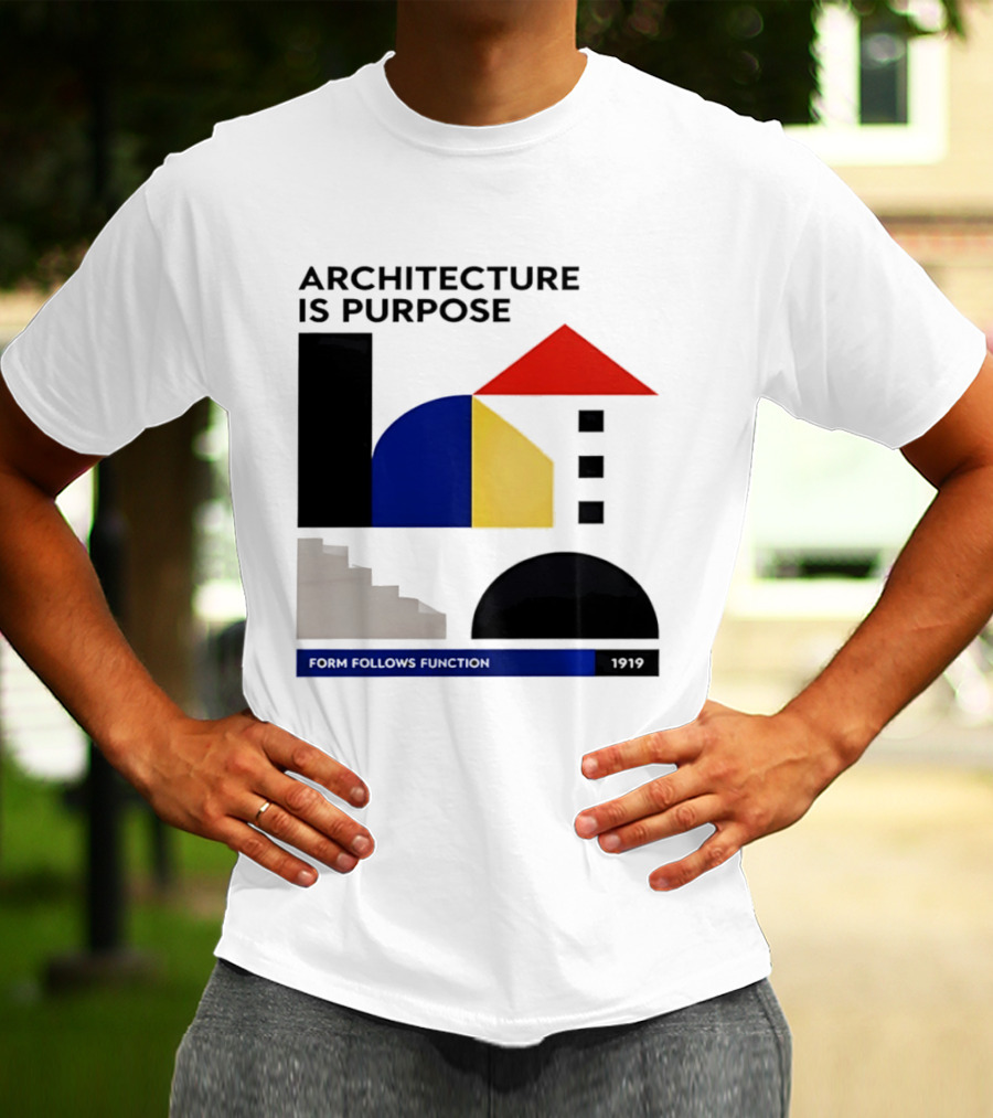 Architecture Is Purpose Form Follows Function 1919 Bauhaus Geometric Shapes T-Shirt