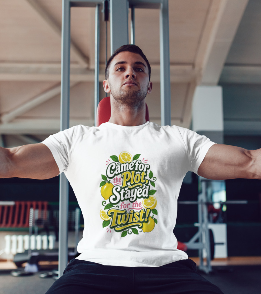 Came For The Plot Stayed For The Twist Lemon T-Shirt