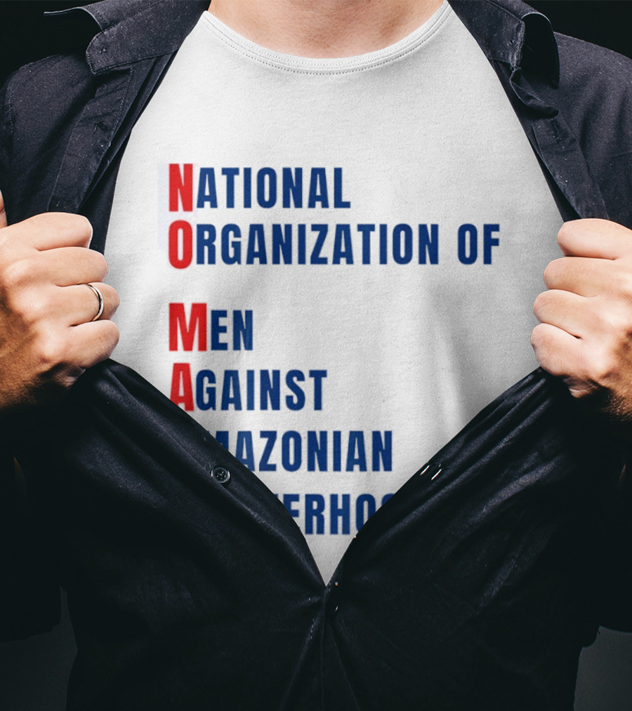 National Organization Of Men Against Amazonian Masterhood Abbreviation T-Shirt