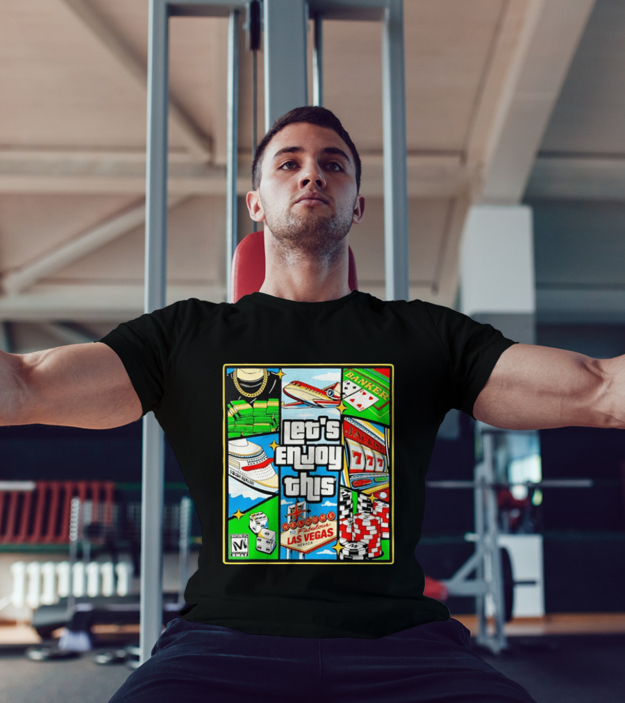 Las Vegas High Roller Collage Let's Enjoy This Fabulous Casino Jackpot Poker Dice T-Shirt