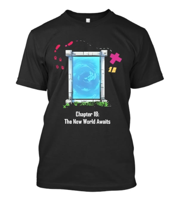 Chapter 18 The New World Awaits Portal Adventure T-Shirt