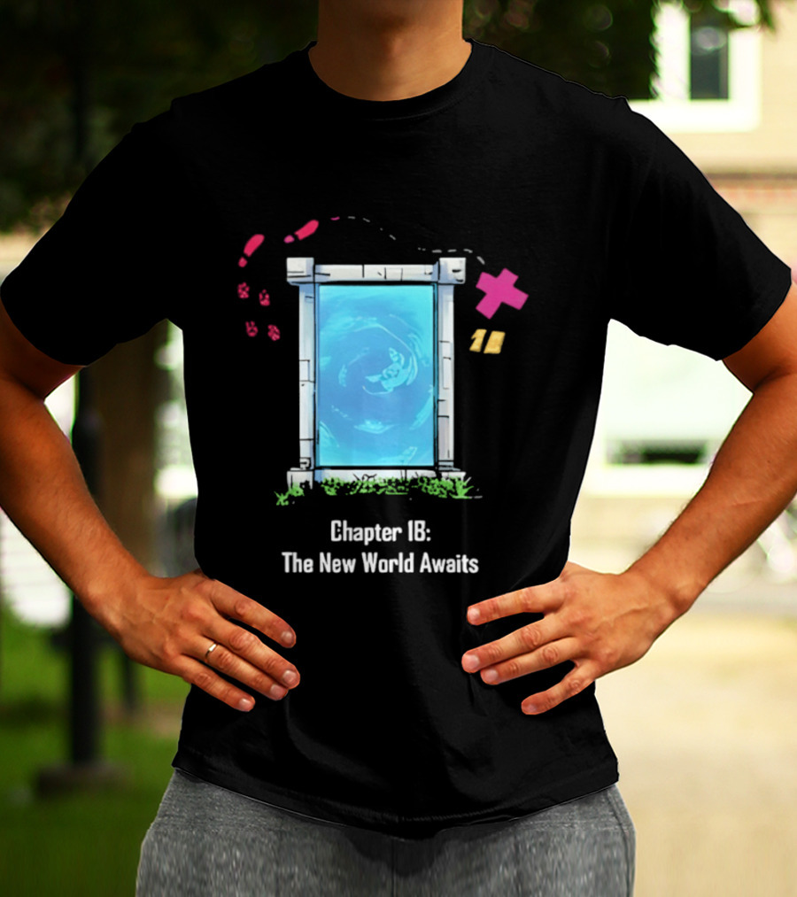 Chapter 18 The New World Awaits Portal Adventure T-Shirt