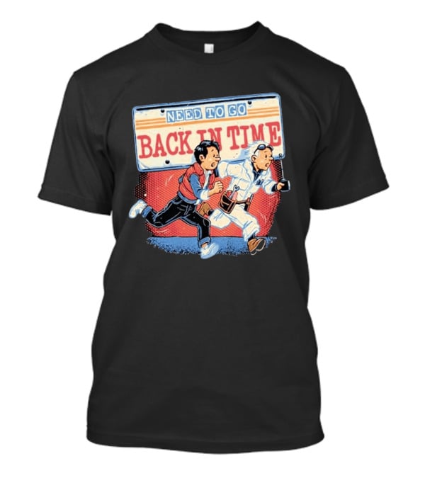 Need To Go Back In Time Retro Adventure T-Shirt