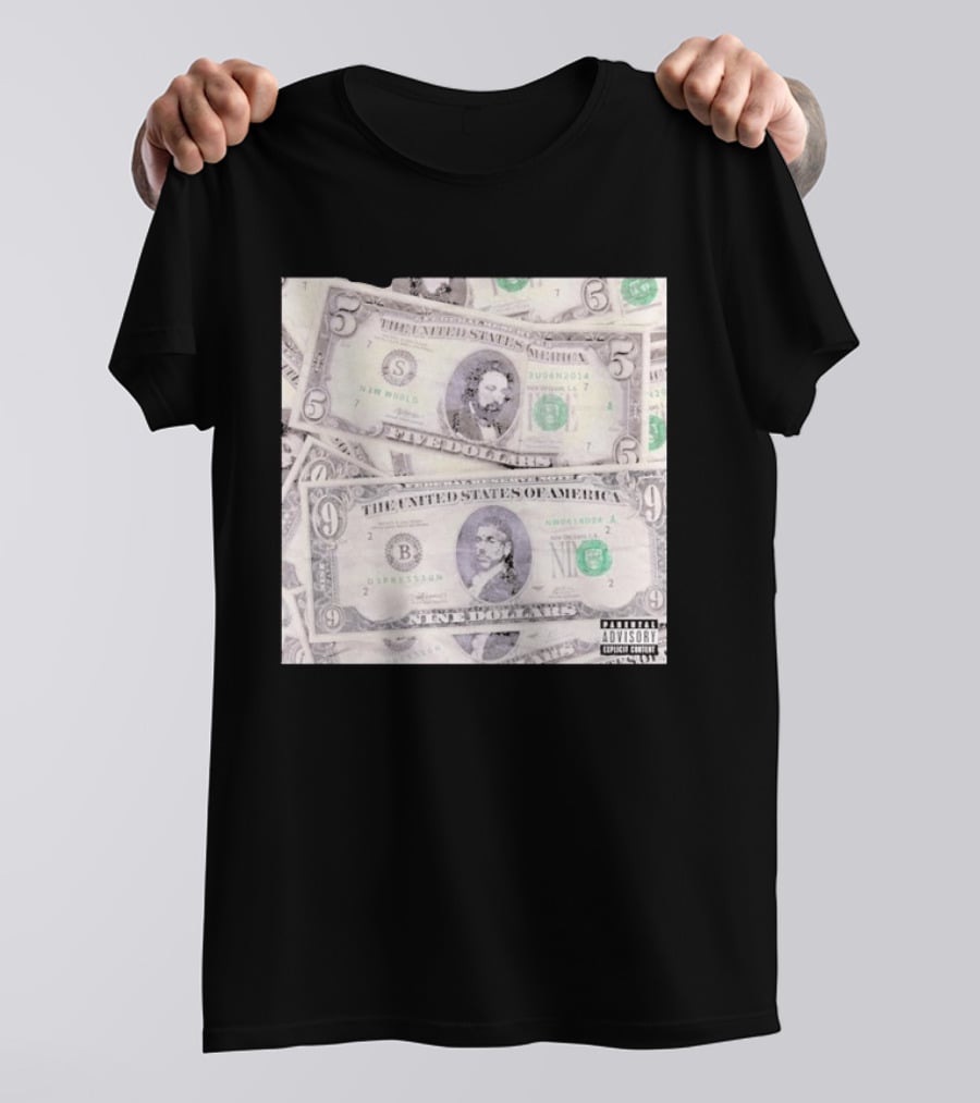 New World Depression Parody Dollar Bills Explicit Content T-Shirt