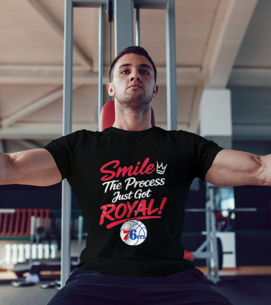 Philadelphia 76ers Smile The Process Just Get Royal Basketball Team T-Shirt