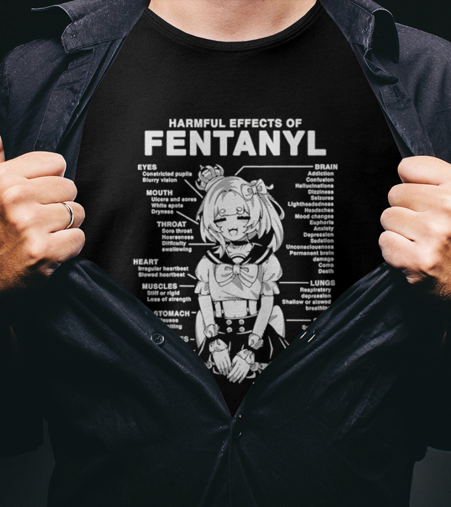 Harmful Effects Of Fentanyl Infographic Anime Character Eyes Mouth Heart Muscles Oxygen Intoxication T-Shirt