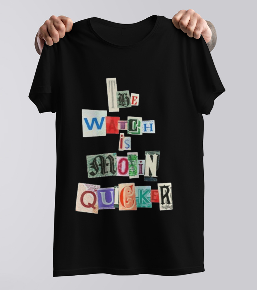 The Is Moin Quicker Collage T-Shirt