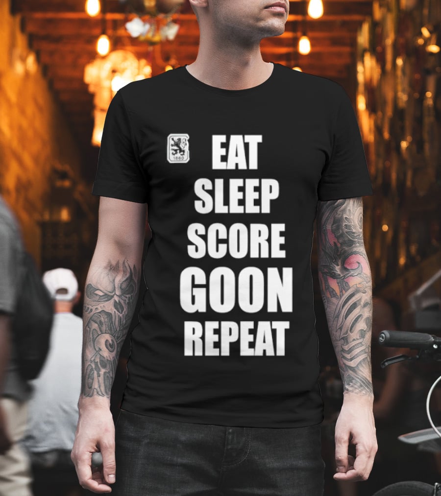 TSV 1860 Munich Eat Sleep Score Goon Repeat Football Fan T-Shirt