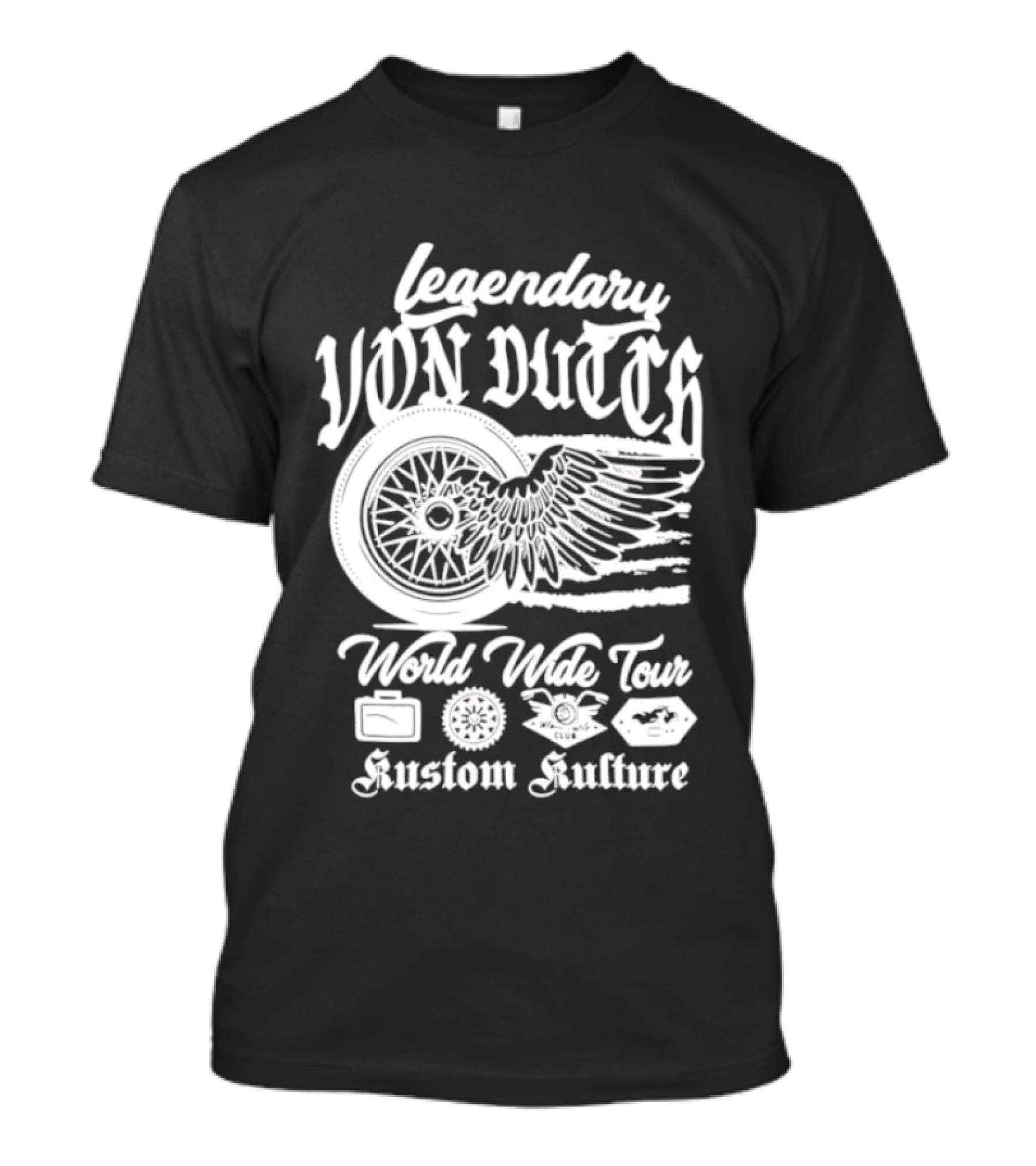 Legendary Von Dutch World Wide Tour Kustom Kulture Motorcycle Wings Wheel T-Shirt