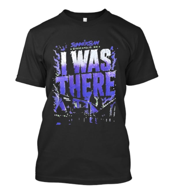 SummerSlam Minneapolis MN I Was There US Bank Stadium WWE Event T-Shirt
