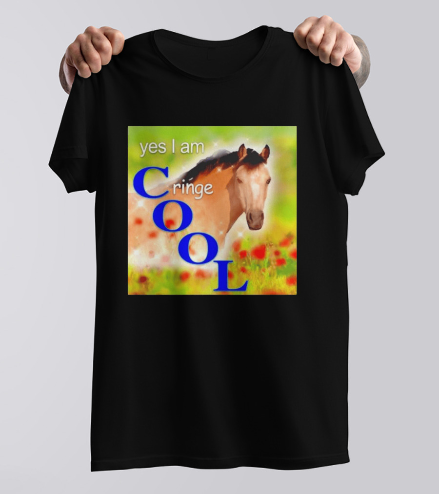 Yes I Am Cringe Cool Horse Meme Poppy Field T-Shirt