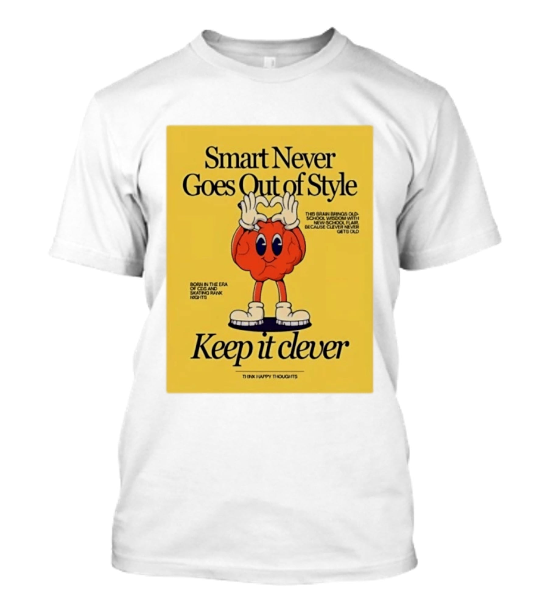 Smart Never Goes Out Of Style Keep It Clever T-Shirt
