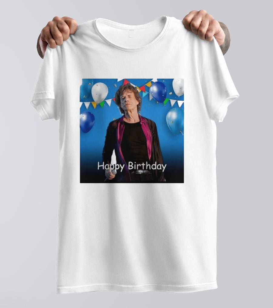 Happy Birthday Sir Mick Jagger Balloons And Banners Celebration T-Shirt