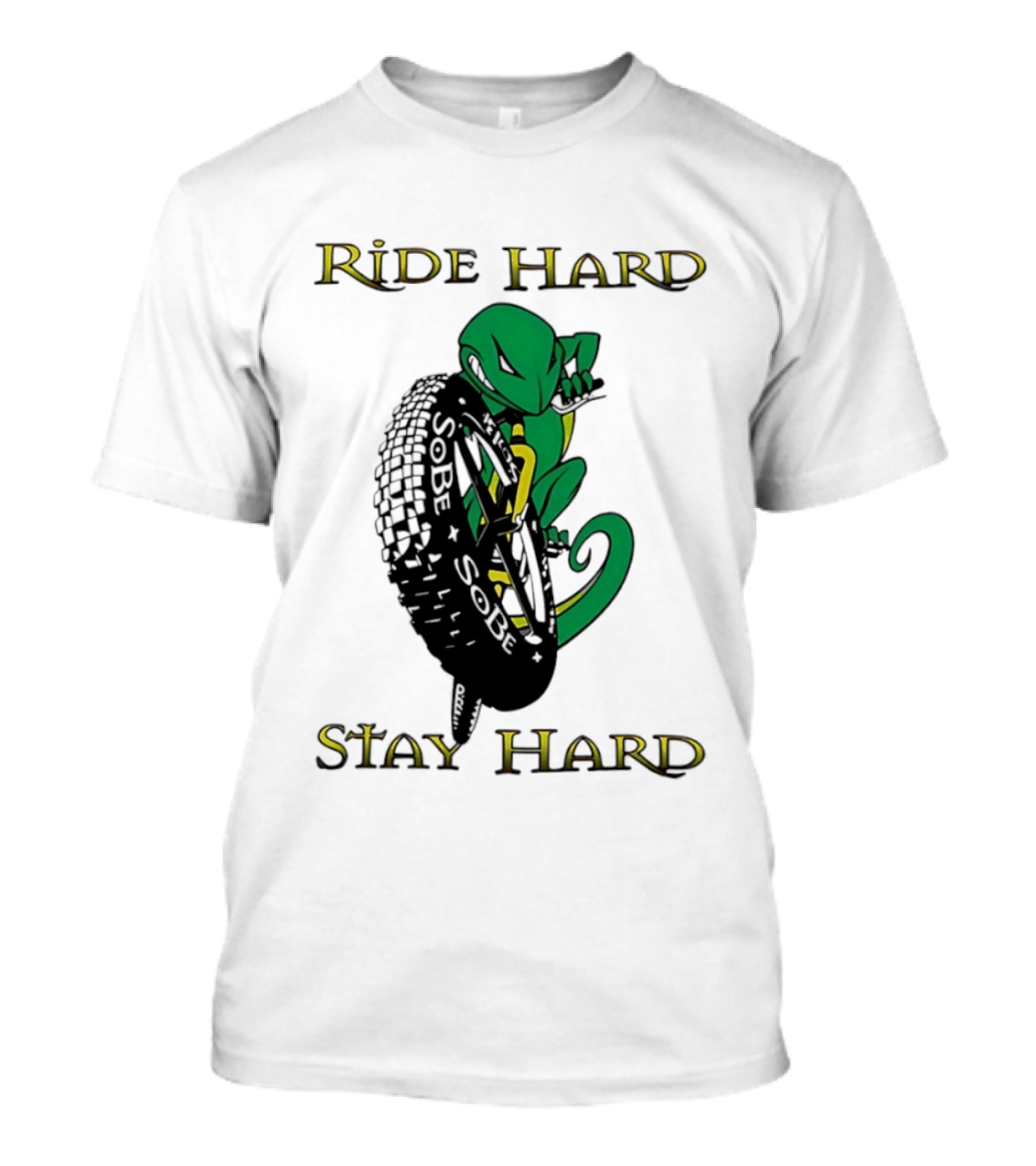 Sobe Chameleon Ride Hard Stay Hard Mountain Biking Tire Concept T-Shirt