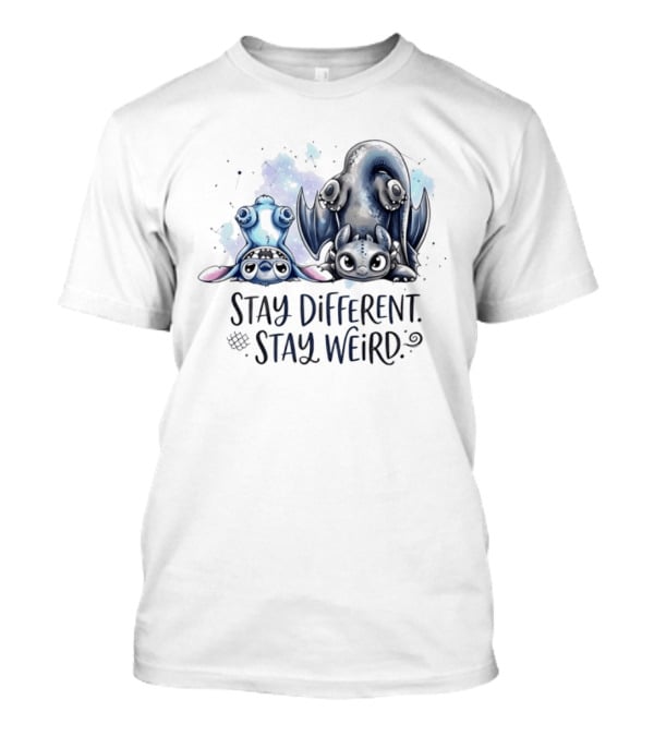 Stay Different Stay Weird Stitch And Toothless From Lilo And Stitch How To Train Your Dragon T-Shirt