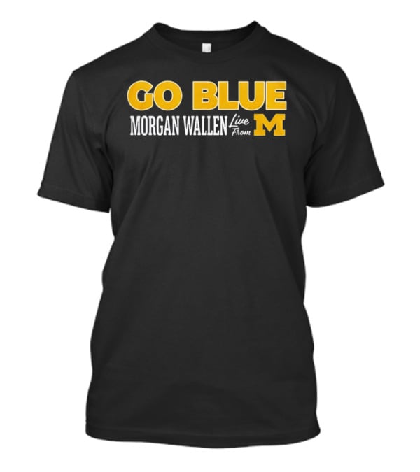 Morgan Wallen Live From Michigan Go Blue M T-Shirt
