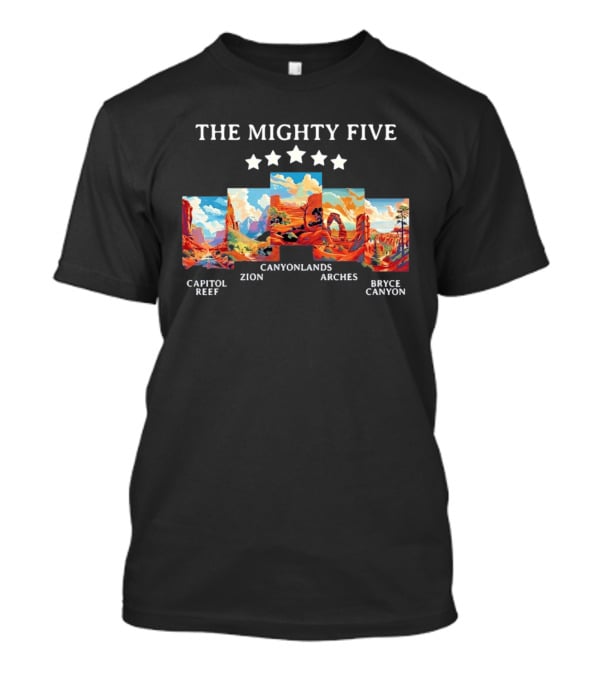 The Mighty Five Capitol Reef Zion Canyonlands Arches Bryce Canyon T-Shirt