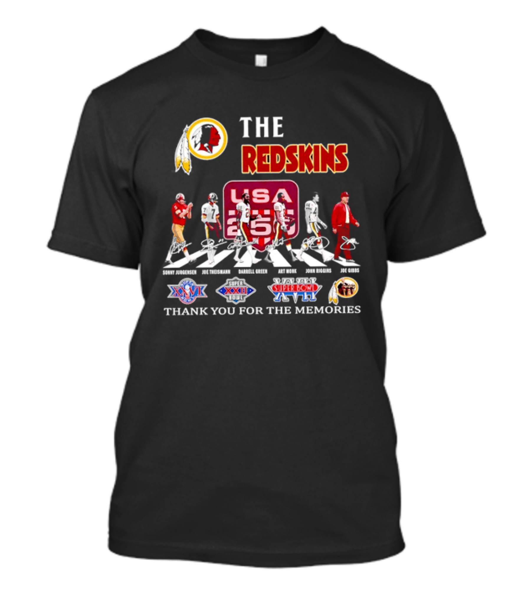 The Washington Redskins Legends Theismann Gibbs Jurgensen Green Monk Riggins Thank You For The Memories USA Redskins Super Bowl XVII XXII XXVI T-Shirt