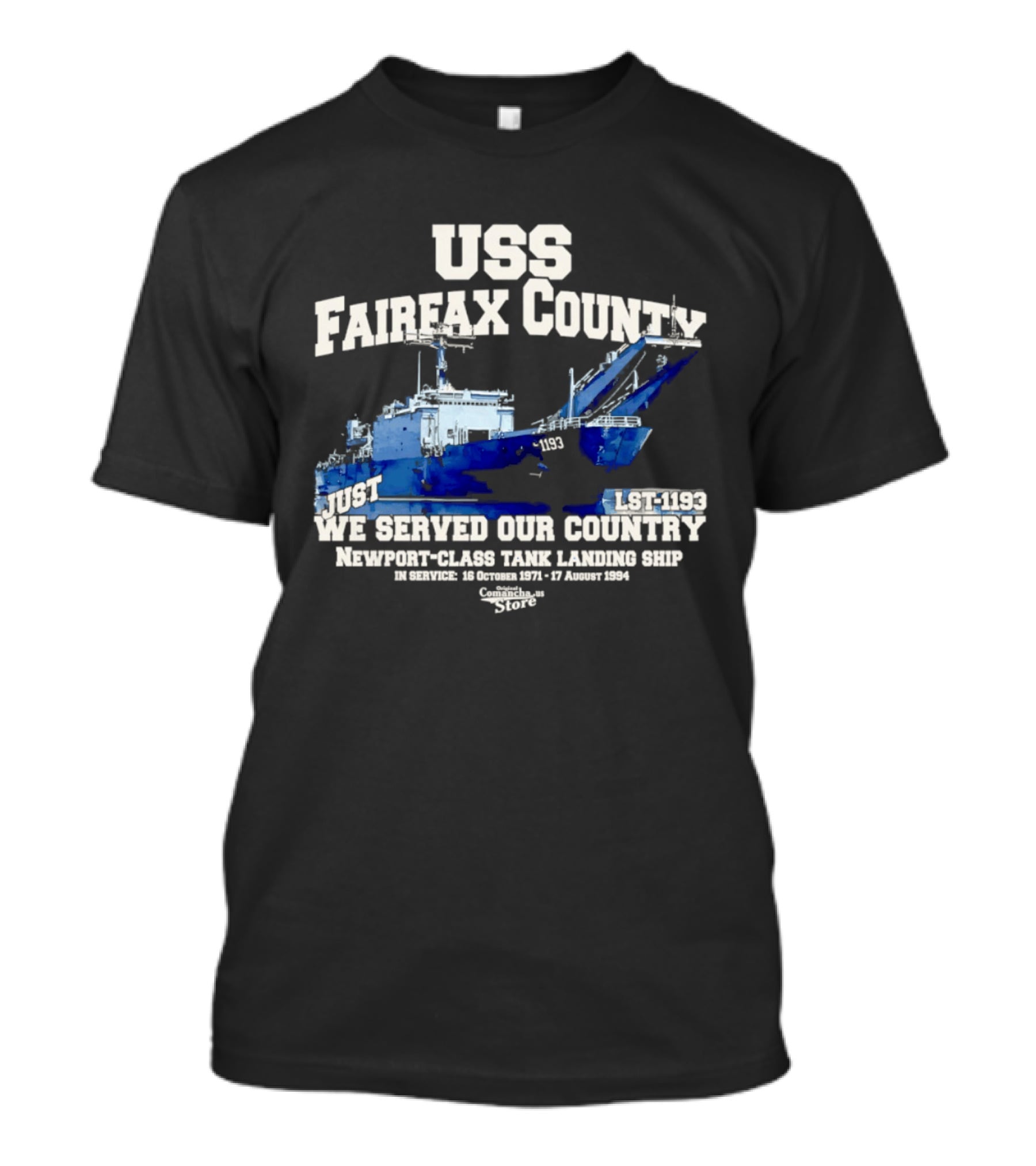 USS Fairfax County LST 1193 Newport Class Tank Landing Ship We Served Our Country Vietnam 26 January 1972 17 August 1994 T-Shirt