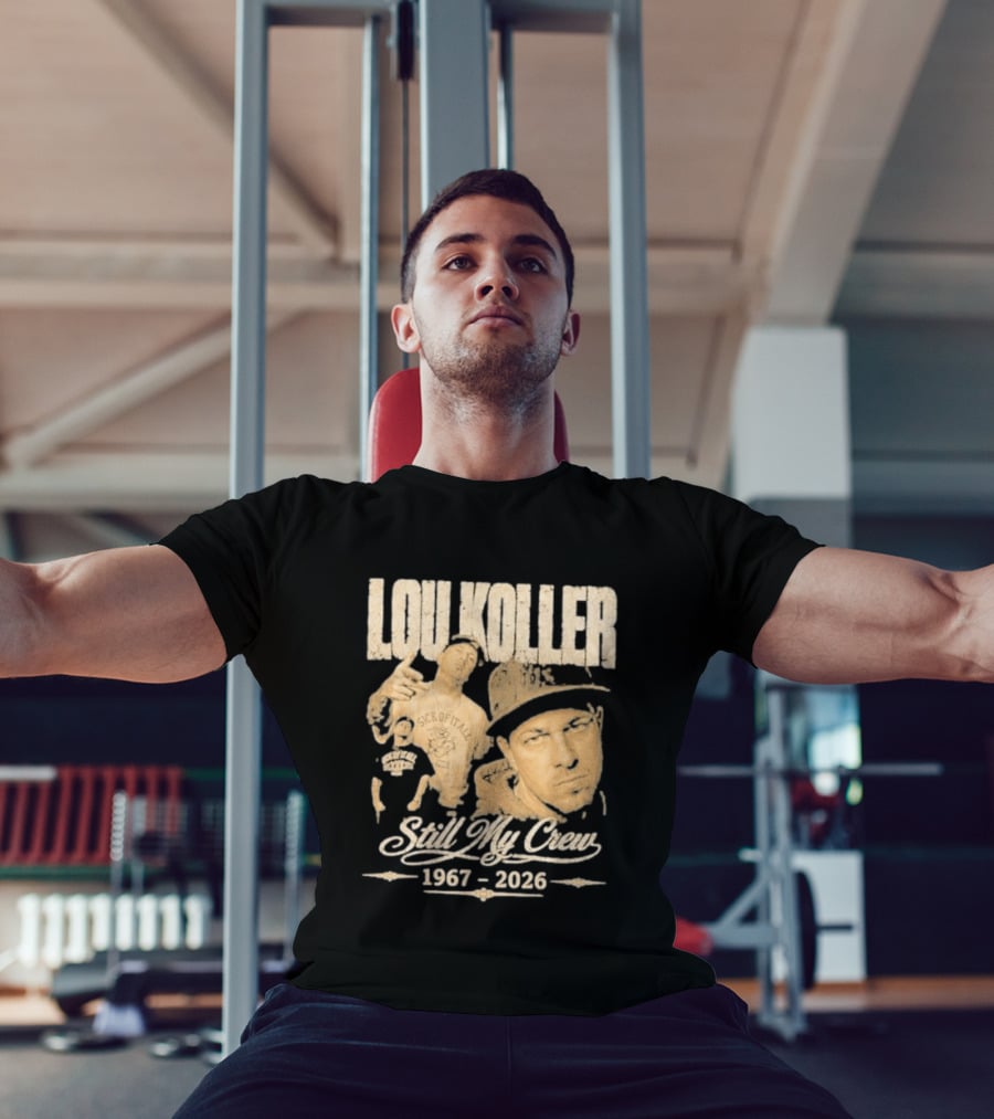 Lou Koller 1967 2026 Still My Crew T-Shirt