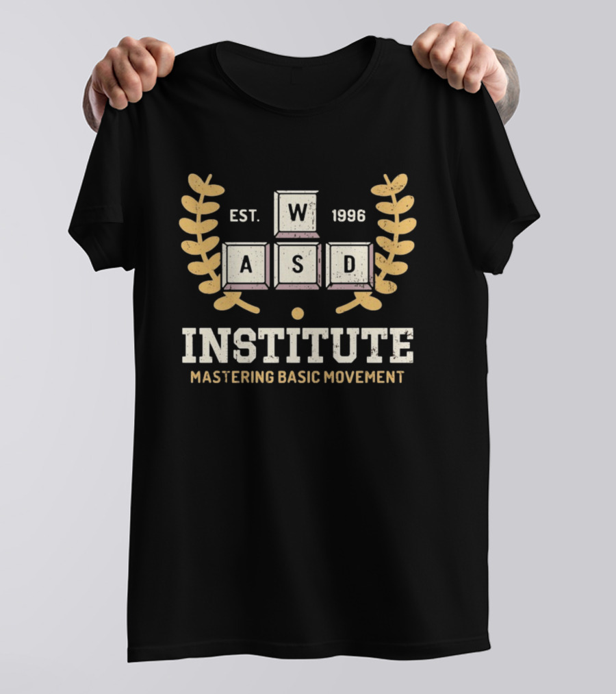WASD Institute Est 1996 Mastering Basic Movement Laurel Keyboard Keys T-Shirt
