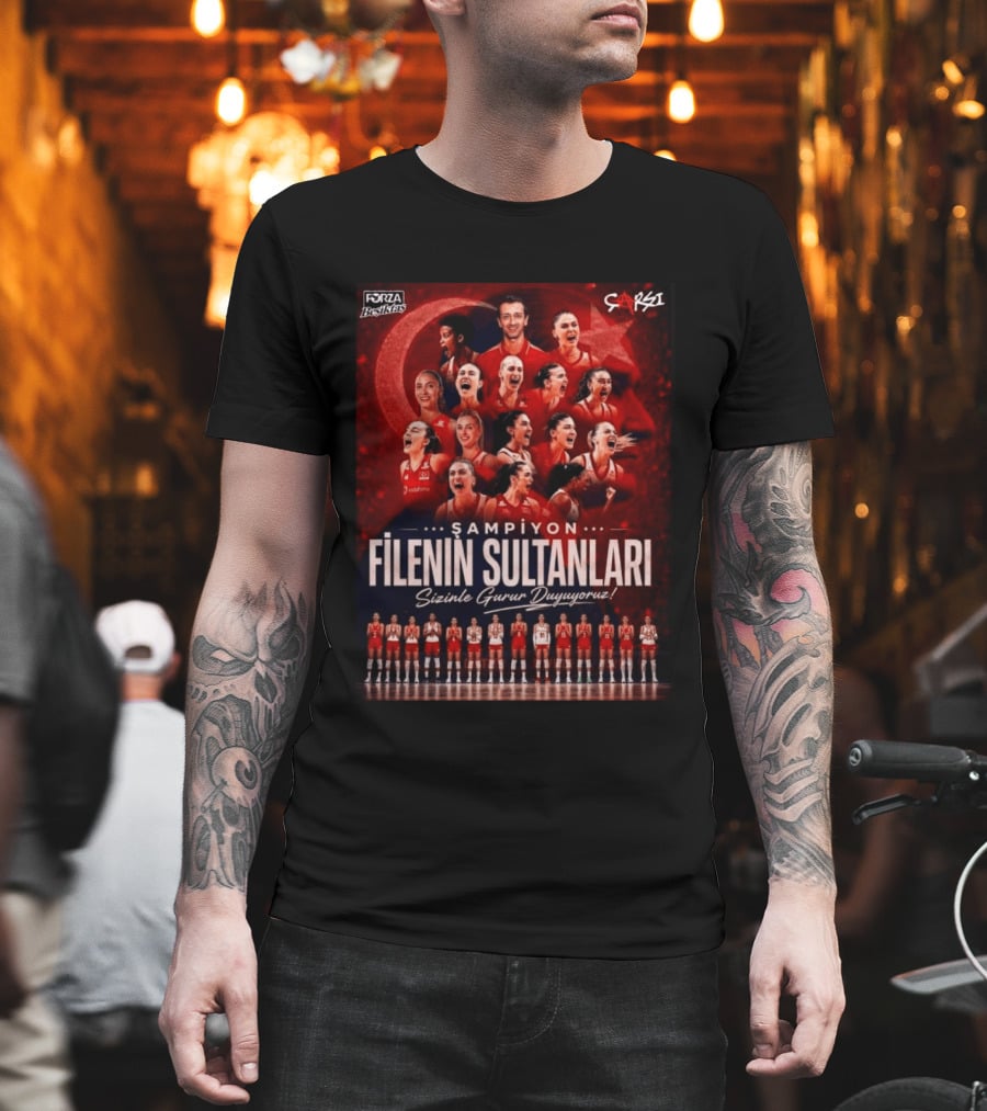 Şampiyon Filenin Sultanları Sizinle Gurur Duyuyoruz Forza Beşiktaş Çarşı Türkiye Voleybol Takımı T-Shirt