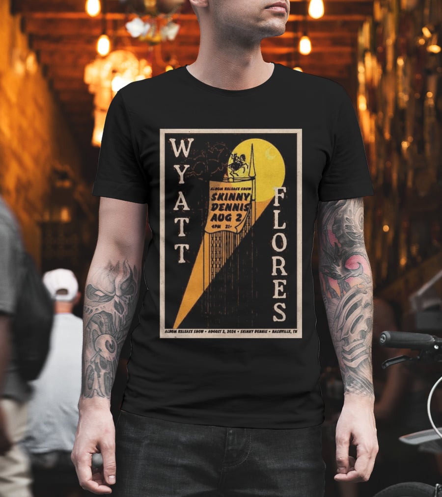 Wyatt Flores Album Release Show Skinny Dennis Aug 2 2026 Nashville TN T-Shirt
