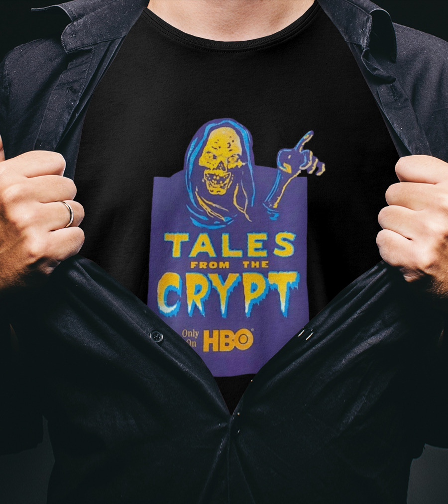 Tales From The Crypt HBO Horror Show Only On HBO T-Shirt