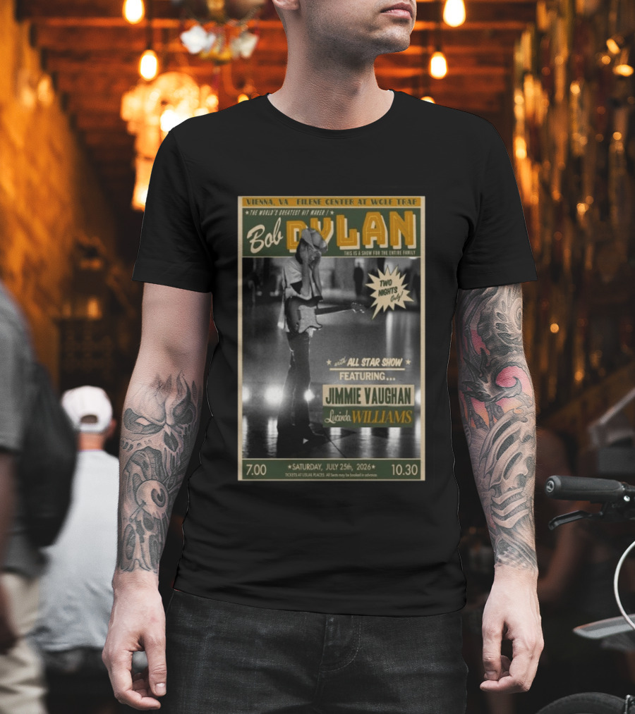Vienna VA July 25 2026 Bob Dylan Concert Jimmie Vaughan Lucinda Williams Wolf Trap T-Shirt