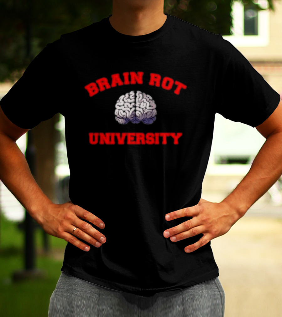 Brain Rot University Human Anatomy Brain T-Shirt