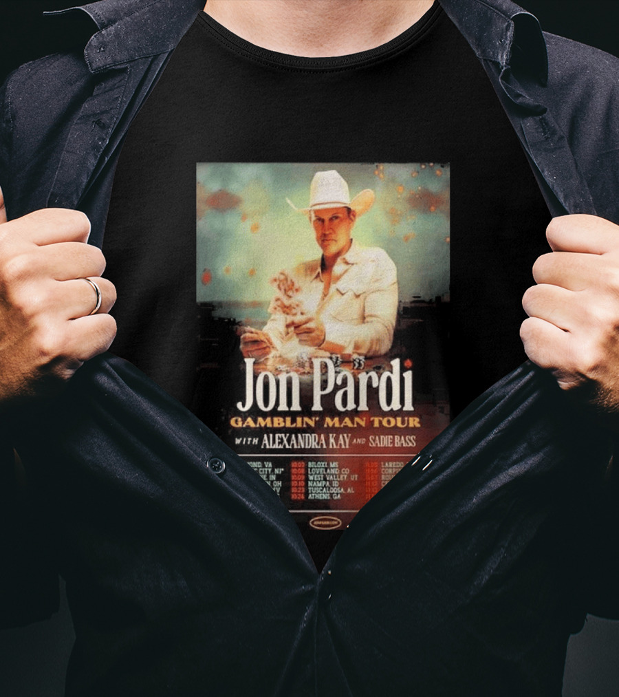 Jon Pardi Gamblin' Man Tour 2026 Featuring Alexandra Kay And Sadie Bass Tour Dates T-Shirt