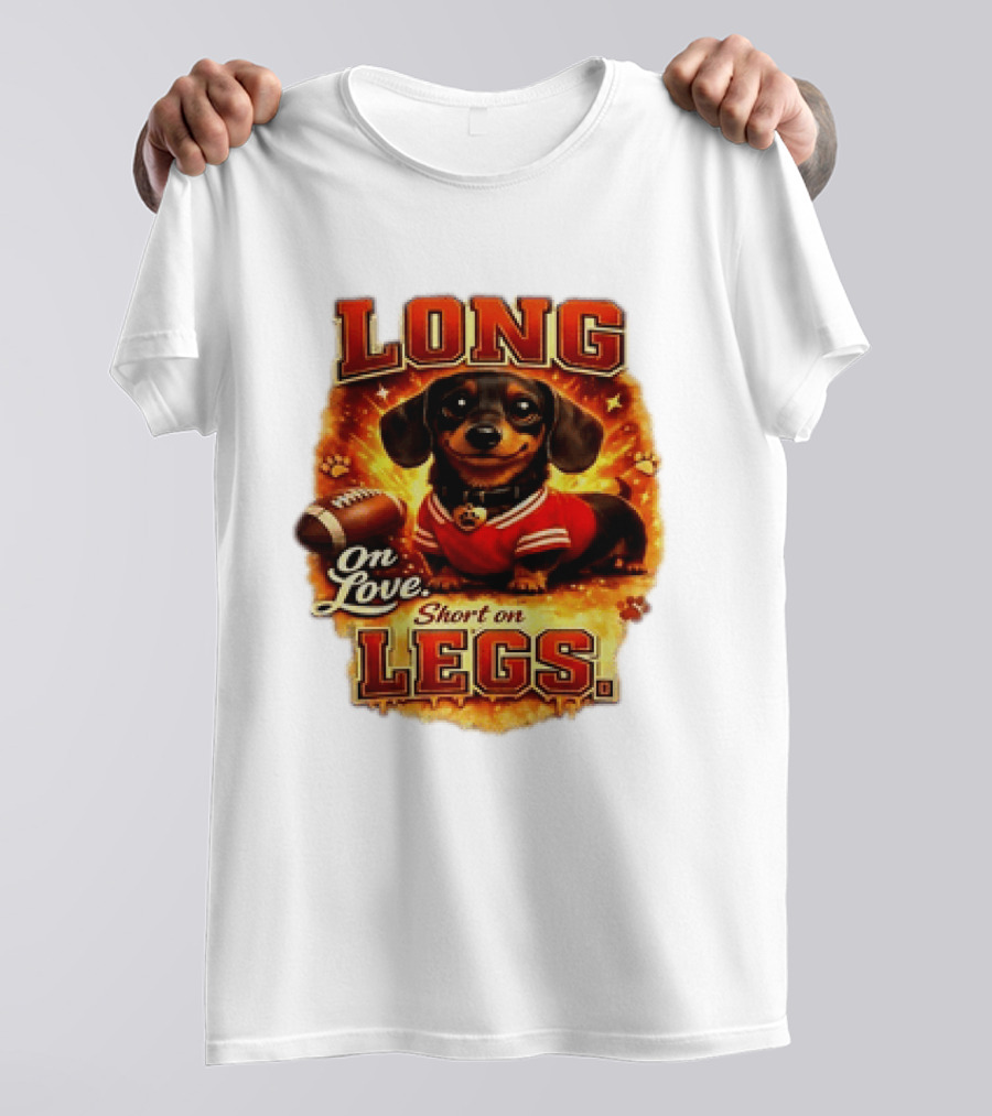 Dachshund Long On Love Short On Legs Football T-Shirt