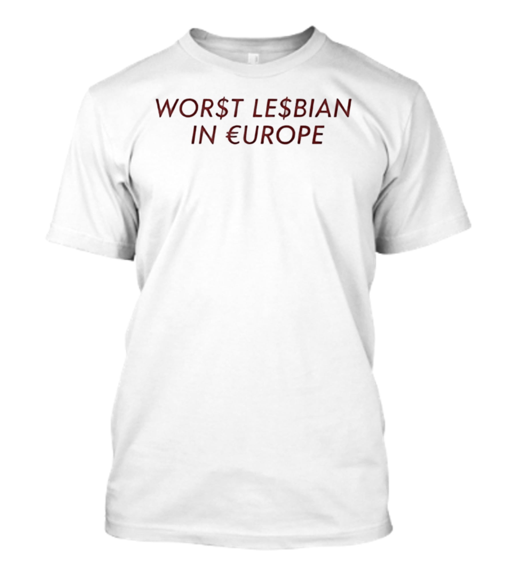 WORST LESBIAN IN EUROPE Lgbtq T-Shirt