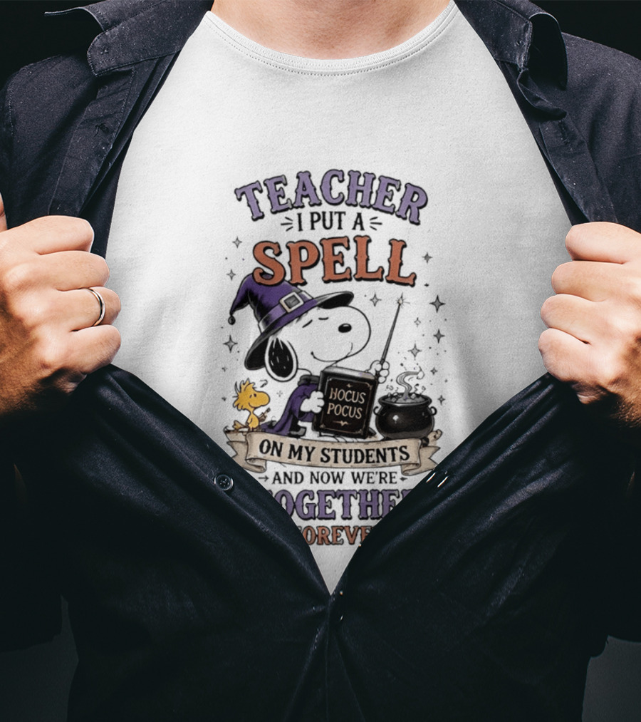 Snoopy Hocus Pocus Teacher I Put A Spell On My Students Together Forever T-Shirt