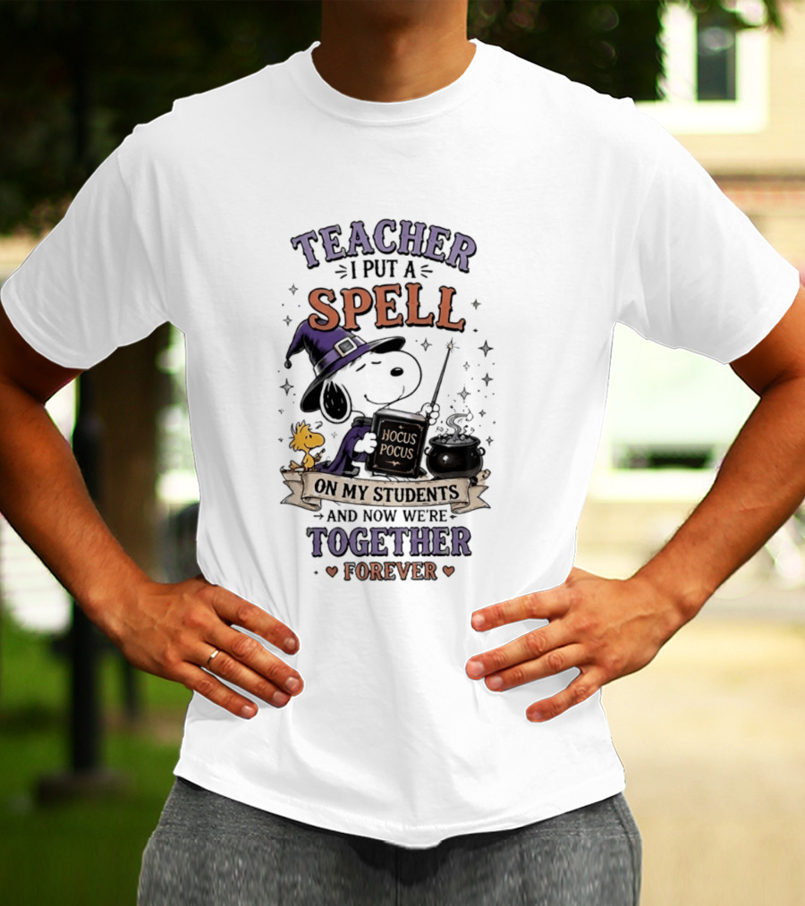 Snoopy Hocus Pocus Teacher I Put A Spell On My Students Together Forever T-Shirt