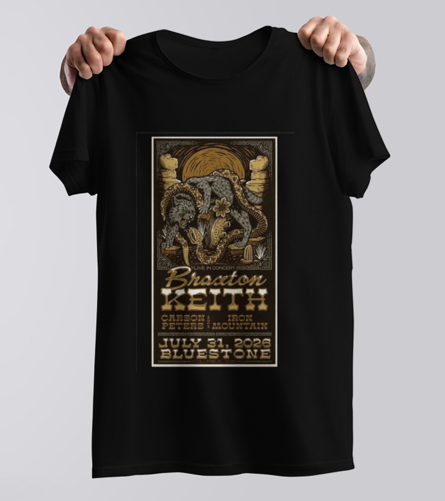 Live Concert Braxton Keith July 31 2026 Bluestone Columbus OH Carson Peters Iron Mountain T-Shirt