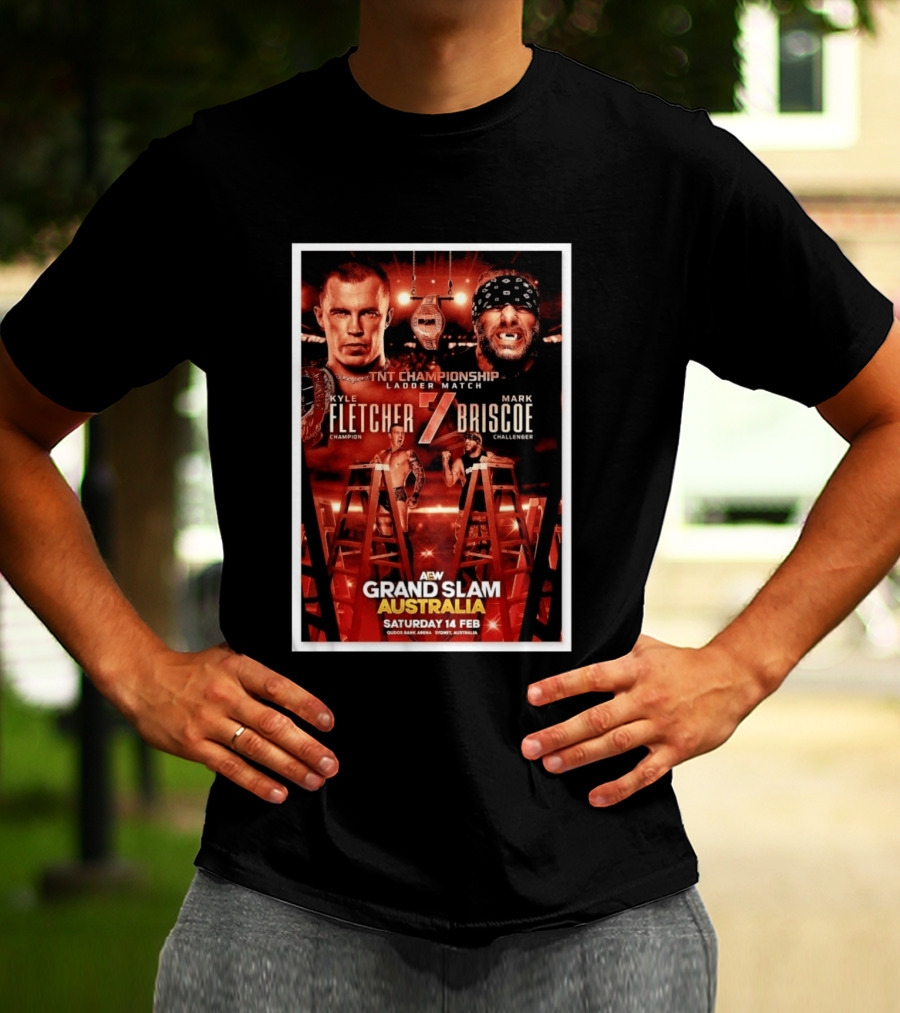 AEW Grand Slam Australia 2026 TNT Championship Ladder Match Kyle Fletcher Vs Mark Briscoe T-Shirt