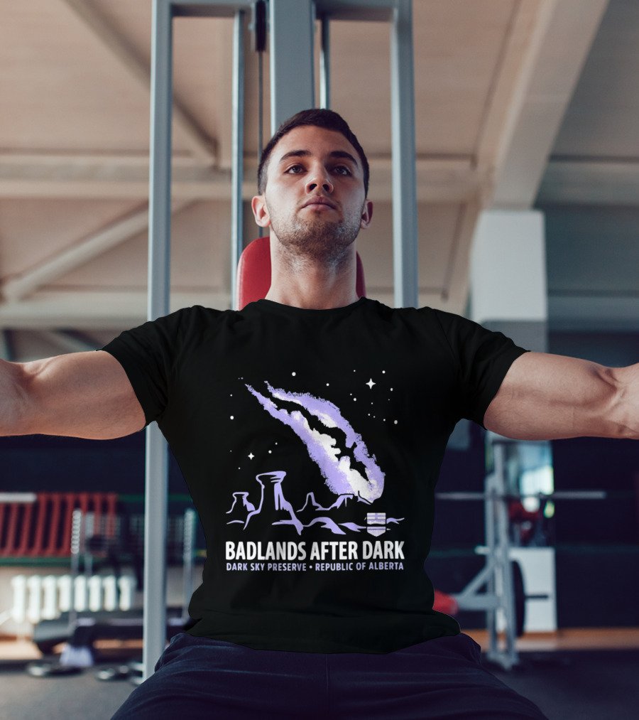 Badlands After Dark Dark Sky Preserve Republic Of Alberta Visionary Celestial Landscape T-Shirt