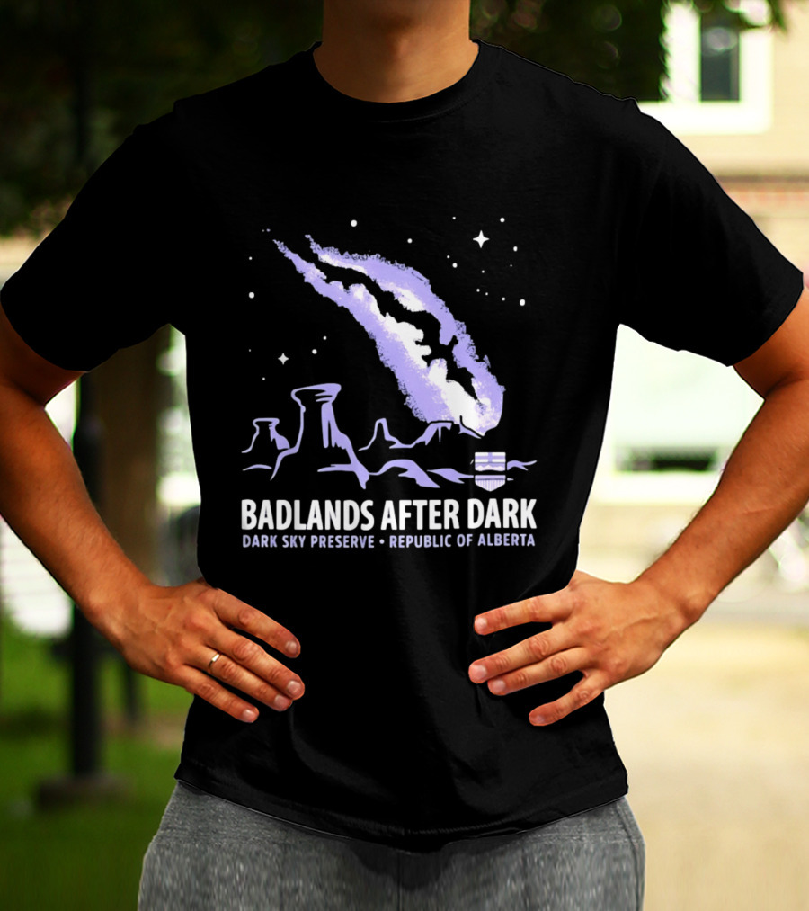 Badlands After Dark Dark Sky Preserve Republic Of Alberta Visionary Celestial Landscape T-Shirt
