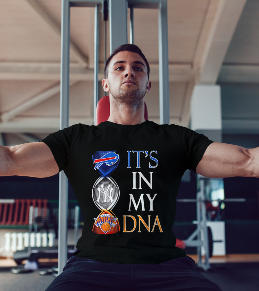 New York Yankees Knicks Bills It's In My DNA T-Shirt