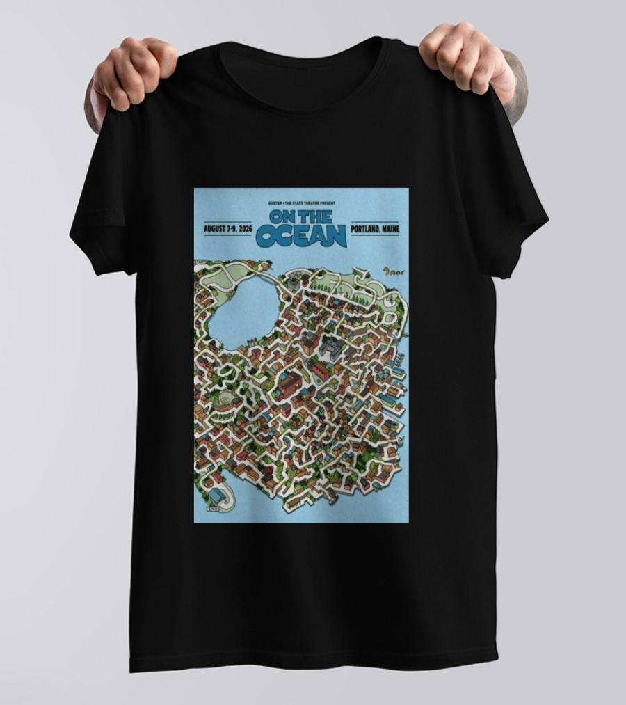 Guster The State Theatre Present On The Ocean August 7 9 2026 Portland Maine T-Shirt