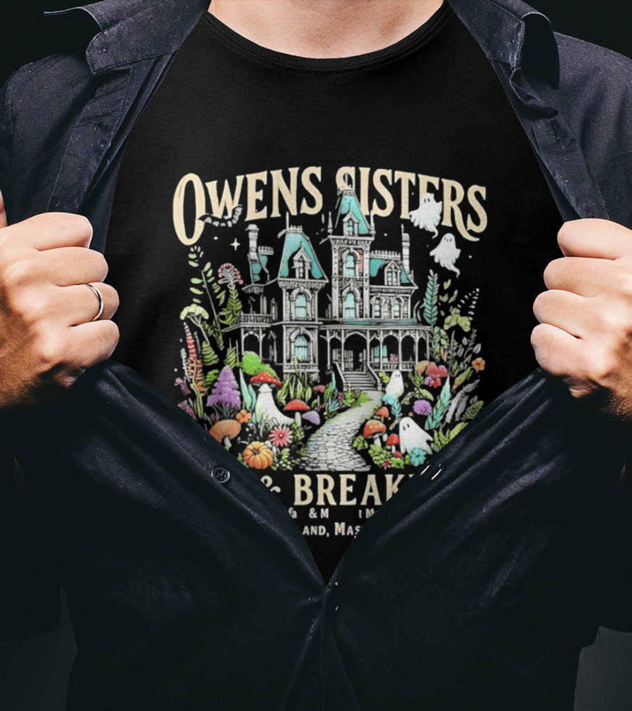 Owens Sisters Bed And Breakfast Chocolate Cake Margarita Served Daily Maria's Island Massachusetts Haunted House Garden Ghosts T-Shirt