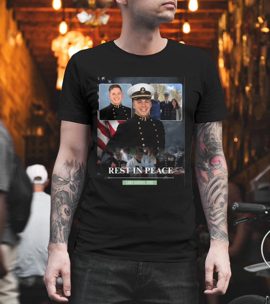 Rest In Peace Luke Gabriel Bird Midshipman Memorial T-Shirt